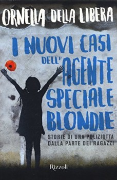 nuovi casi dell\'agente speciale blondie