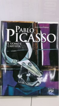 pablo picasso. l\'uomo e l\'artista fc