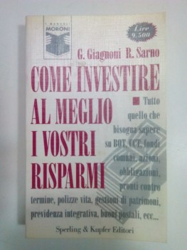 come investire al meglio i vostri risparmi