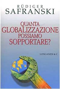 quanta globalizzazione possiamo sopportare?