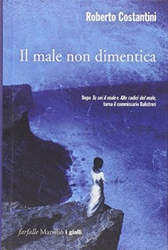 Male non dimentica