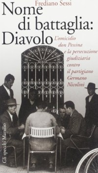 nome di battaglia diavolo. omicidio don pessina