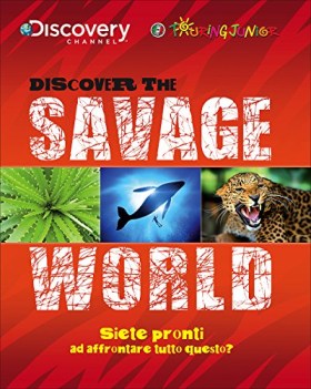 discover the savage world siete pronti per affrontare tutto questo