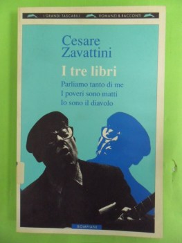 tre libri. parliamo tanto di me/i poveri sono matti/io sono il diavolo