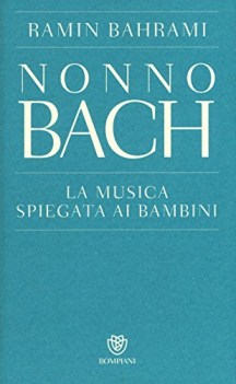 nonno bach la musica spiegata ai bambini