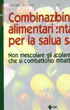 combinazioni alimentari per la salute. non mescolare gli alimenti