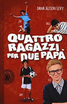 quattro ragazzi per due papa