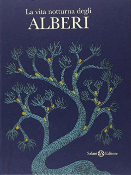 vita notturna degli alberi