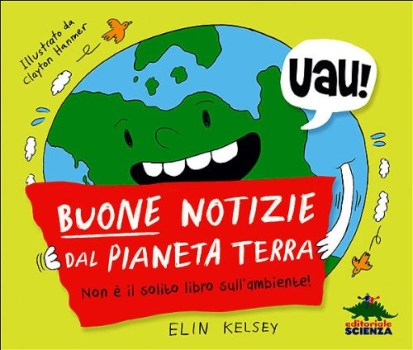 buone notizie dal pianeta terra