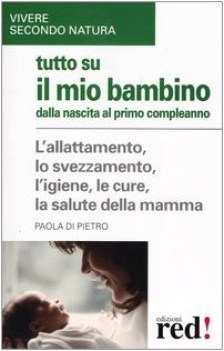 tutto su il mio bambino