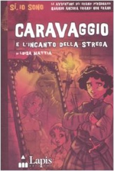 caravaggio e l\'incanto della strega