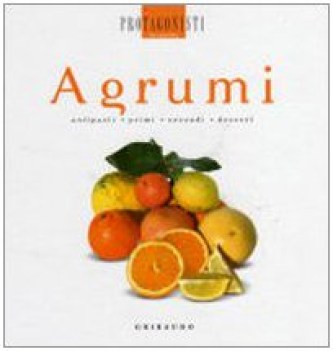 agrumi antipasti primi secondi dessert