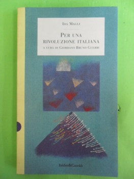 per una rivoluzione italiana. a cura giordano bruno guerri