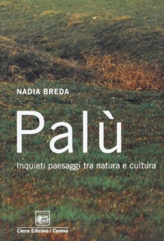 pal. inquieti paesaggi tra natura e cultura