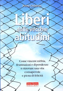 liberi dalle vecchie abitudini