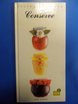 conserve. cucina country inglese e internazionali illustrate