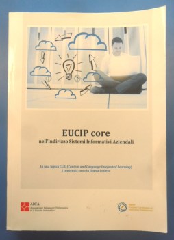 eucip core. sistemi informativi aziendali logica clil