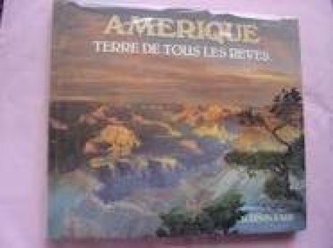 amerique terre de tous les reves