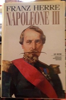 napoleone iii splendore e miseria del secondo impero