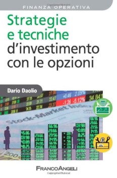 strategie e tecniche d\'investimento con le opzioni