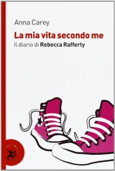 mia vita secondo me il diario di rebecca rafferty