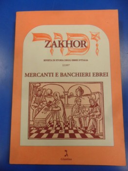 zakhor rivista di storia degli ebrei d\'italia 1 mercanti e banchieri