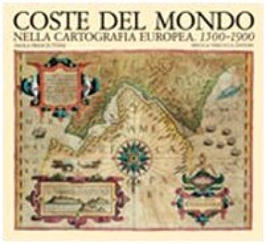 coste del mondo nella cartografia europea 1500 1900