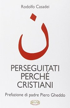 perseguitati perche cristiani