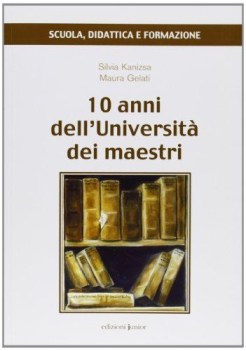 10 anni dell\'universit dei maestri