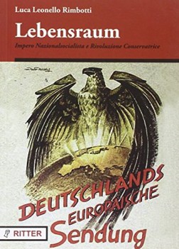 lebensraum impero naziolnalsocialista e rivoluzione conservatrice