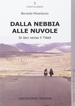 dalla nebbia alle nuvole in bici verso il tibet