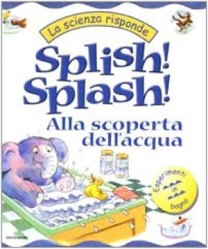 splish!splash! alla scoperta dell\'acqua