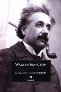 einstein la sua vita il suo universo