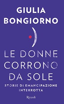 donne corrono da sole storie di emancipazione interrotta