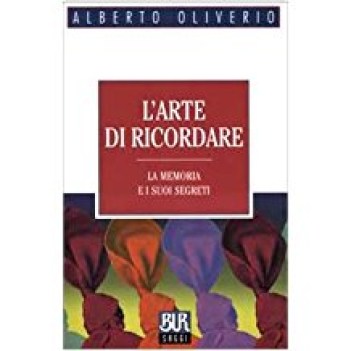 arte di ricordare la memoria e i suoi segreti