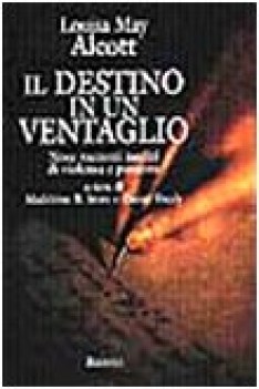 destino in un ventaglio nove racconti inediti di violenza e passione