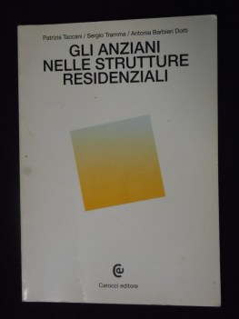 anziani nelle strutture residenziali