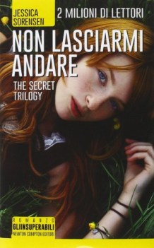 non lasciarmi andare the secret trilogy