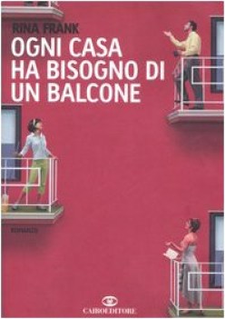 ogni casa ha bisogno di un balcone