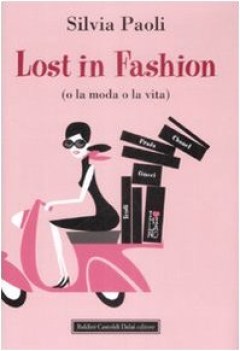 lost in fashion o la moda o la vita