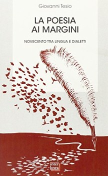 poesia ai margini novecento tra lingua e dialetti