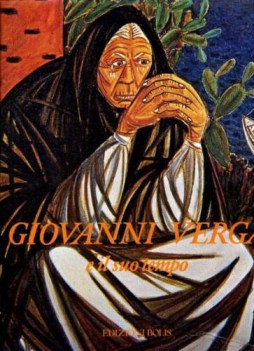 giovanni verga e il suo tempo