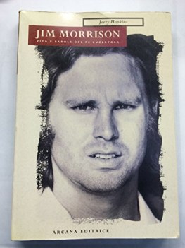 jim morrison vita e parole del re lucertola