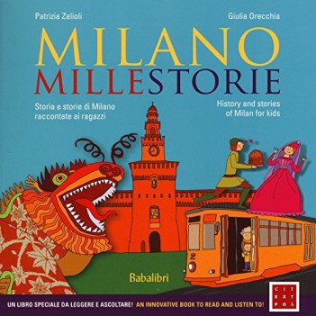 milano millestorie storia storie di milano raccontate ai ragazzi ediz ital/ingl