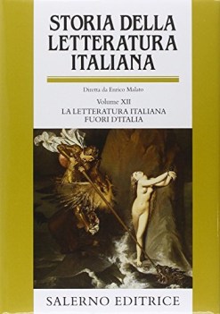 storia della letteratura italiana 12 letteratura fuori italia