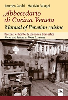 abbecedario di cucina veneta manual of venetian cuisine