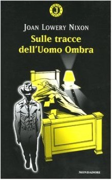 sulle tracce dell\'uomo ombra