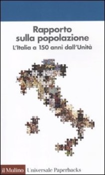 rapporto sulla popolazione l\'italia a 150 anni dall\'unita