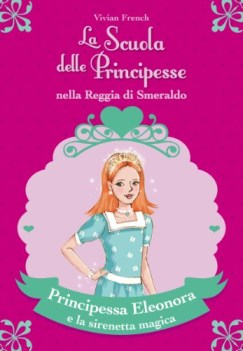 principessa eleonora e la sirenetta magica