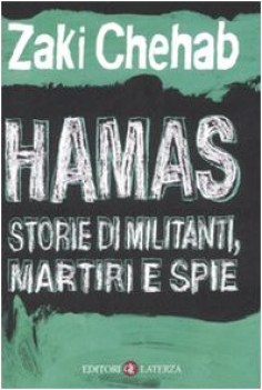 hamas storie di militanti martiri e spie